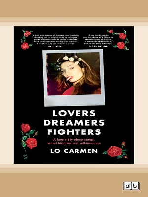 Lovers Dreamers Fighters by Lo Carmen