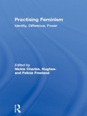 Practising Feminism by Nickie Charles