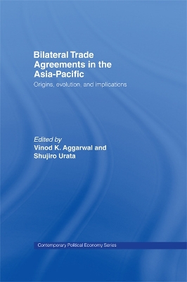 Bilateral Trade Agreements in the Asia-Pacific book