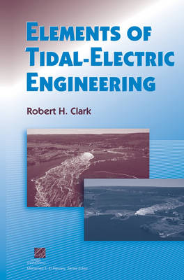 Elements of Tidal-electric Engineering book