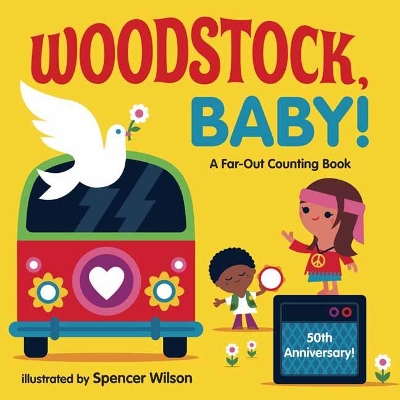 Woodstock, Baby!: A Far-Out Counting Book book