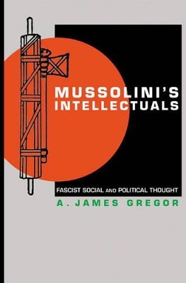 Mussolini's Intellectuals book