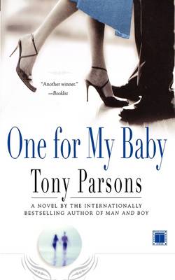 One for My Baby by Tony Parsons