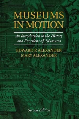Museums in Motion by Edward P. Alexander