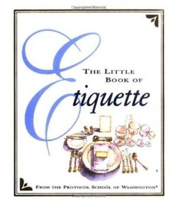 The Little Book Of Etiquette by Dorothea Johnson