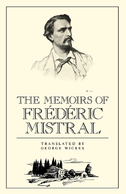 Memoirs of Frederic Mistral book