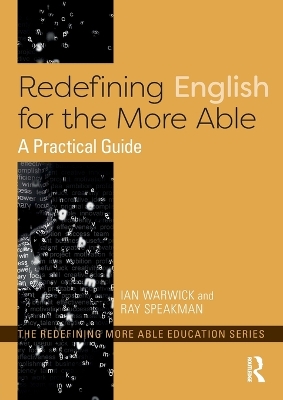 Redefining English for the More Able by Ian Warwick