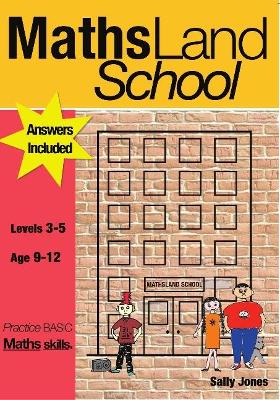 Maths Land High School: Practise Basic Maths Skills: Levels 3-5 book