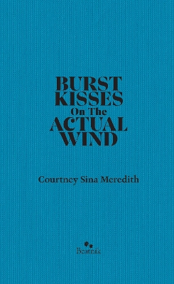 Burst Kisses On The Actual WInd book