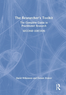 The Researcher's Toolkit: The Complete Guide to Practitioner Research book