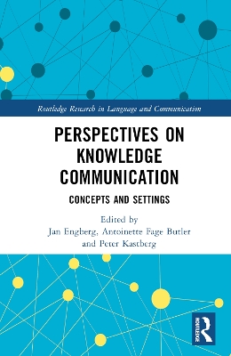 Perspectives on Knowledge Communication: Concepts and Settings by Jan Engberg