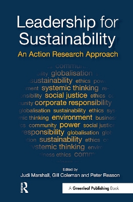 Leadership for Sustainability: An Action Research Approach by Judi Marshall