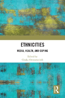 Ethnicities: Media, Health, and Coping book
