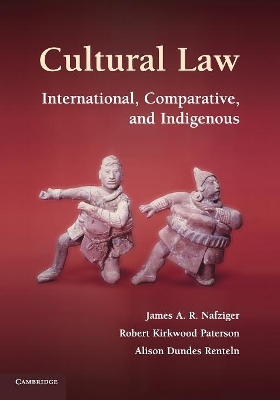 Cultural Law by James A. R. Nafziger