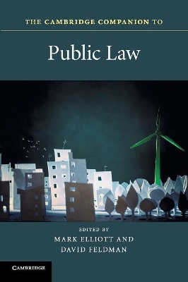 The Cambridge Companion to Public Law by Mark Elliott