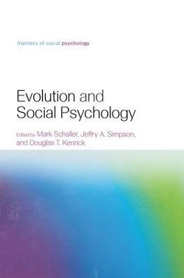 Evolution and Social Psychology by Mark Schaller