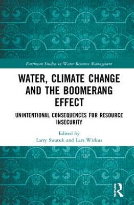 Water, Climate Change and the Boomerang Effect by Larry Swatuk