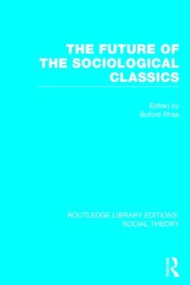 Future of the Sociological Classics book