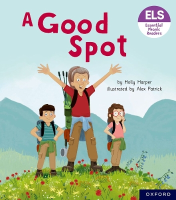Essential Letters and Sounds: Essential Phonic Readers: Oxford Reading Level 4: A Good Spot book