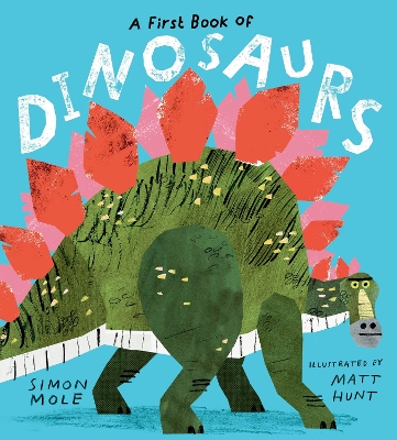 A First Book of Dinosaurs book