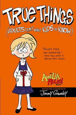 True Things (Adults Don't Want Kids to Know) book