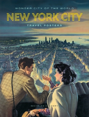 Wonder City of the World: New York City Travel Posters book