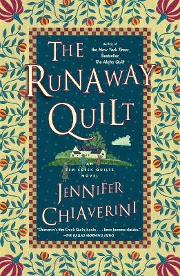 Elm Creek Quilts: Runaway Quilt book