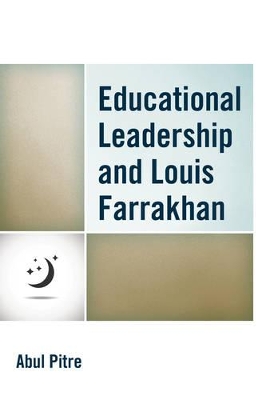 Educational Leadership and Louis Farrakhan book