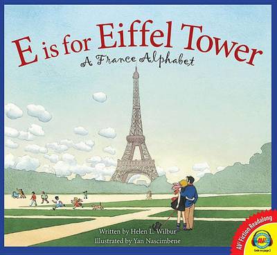 E Is for Eiffel Tower by Helen L Wilbur