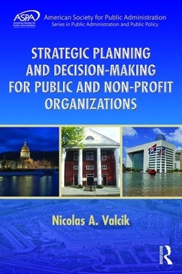 Strategic Planning and Decision-Making for Public and Non-Profit Organizations book