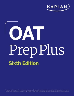 OAT Prep Plus, Sixth Edition (2025): Includes 16 Pages of Full Color Study Sheets + Online Access to 2 Full Length Practice Tests + 600+ Practice Questions book