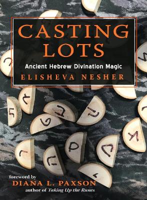 Casting Lots: Ancient Hebrew Divination Magic book