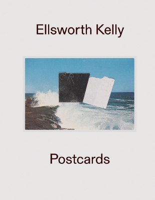 Ellsworth Kelly: Postcards by Ellsworth Kelly