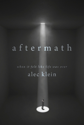 Aftermath: When It Felt Like Life Was Over book