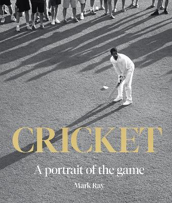 Cricket: A Portrait of the Game book