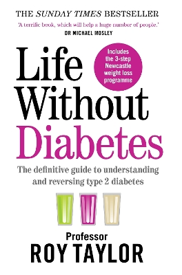 Life Without Diabetes: The definitive guide to understanding and reversing your type 2 diabetes book