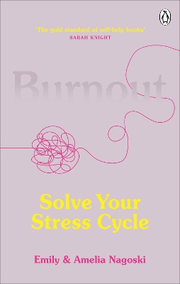 Burnout: Solve Your Stress Cycle book