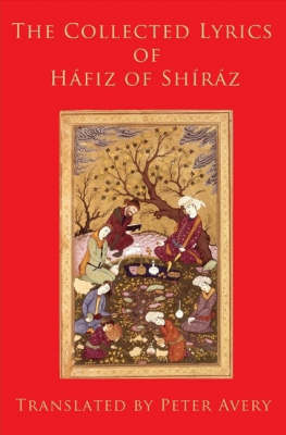 Collected Lyrics of Hafiz of Shiraz by Hafiz