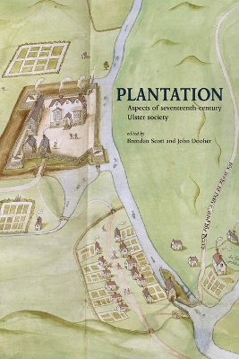 Plantation - Aspects of Seventeenth-Century Ulster Society book