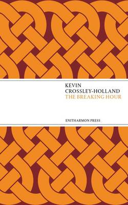 The The Breaking Hour by Kevin Crossley-Holland