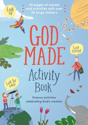 God Made Activity Book: Science activities celebrating God's creation book