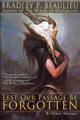 Lest Our Passage Be Forgotten & Other Stories book