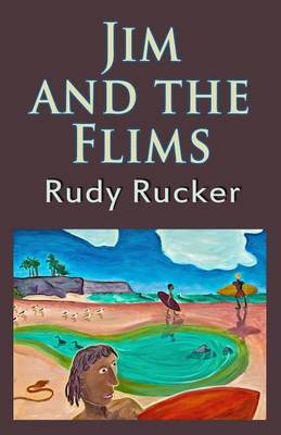 Jim and the Flims by Rudy Rucker