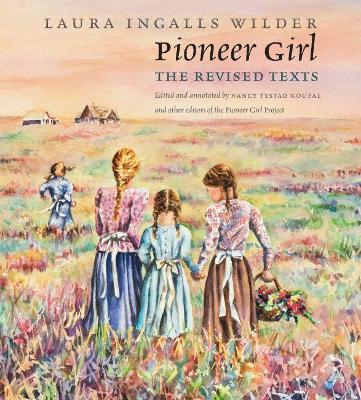 Pioneer Girl: The Revised Texts book