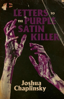 Letters to the Purple Satin Killer book