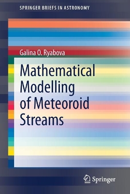 Mathematical Modelling of Meteoroid Streams book