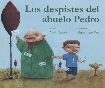 Los despistes del abuelo Pedro (Grandpa Monty's Muddles) by Marta Zafrilla