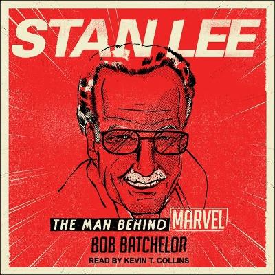 Stan Lee: The Man Behind Marvel book