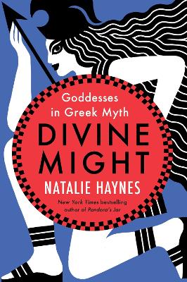 Divine Might: Goddesses in Greek Myth book