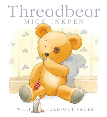 Threadbear by Mick Inkpen